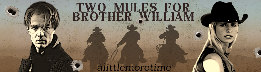 Two Mules for Brother William 