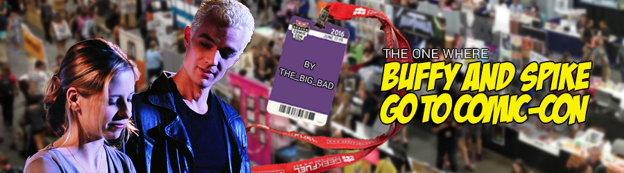 The One Where Buffy and Spike Go to Comic-Con